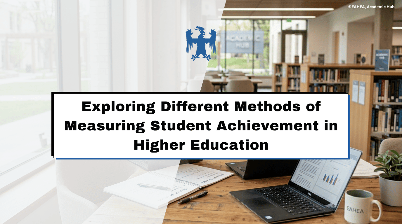 Exploring Different Methods of Measuring Student Achievement in Higher Education